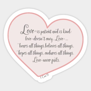 1 Cor 13 - Love is ... Sticker